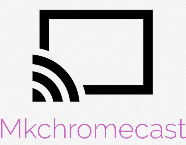 Chromecast for Linux using Mkchromecast