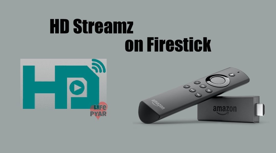 How to Install HD Streamz on Firestick [2021]