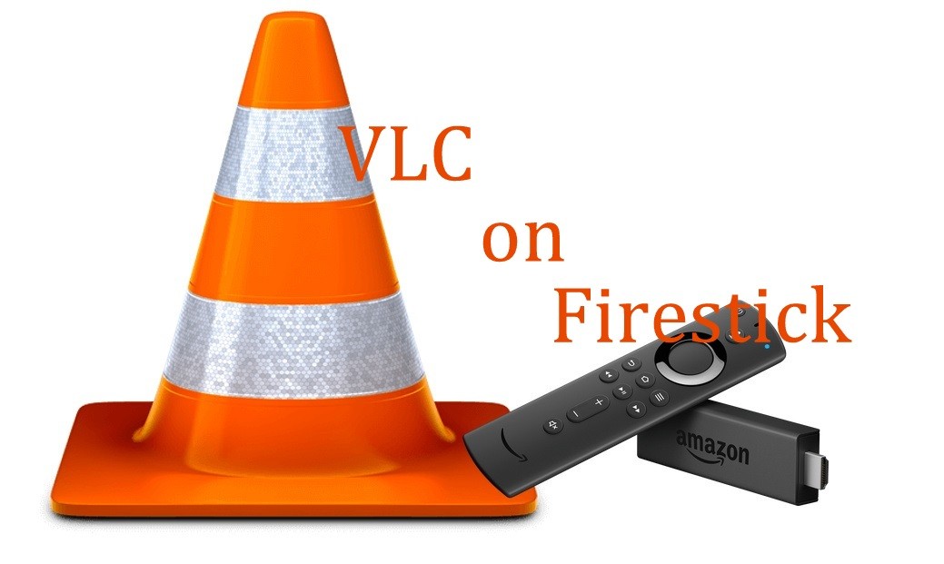 How to Install and Use VLC on Firestick / Fire TV